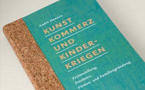 Kunst, Kommerz und Kinderkriegen