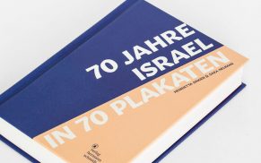 70 Jahre Israel in 70 Plakaten