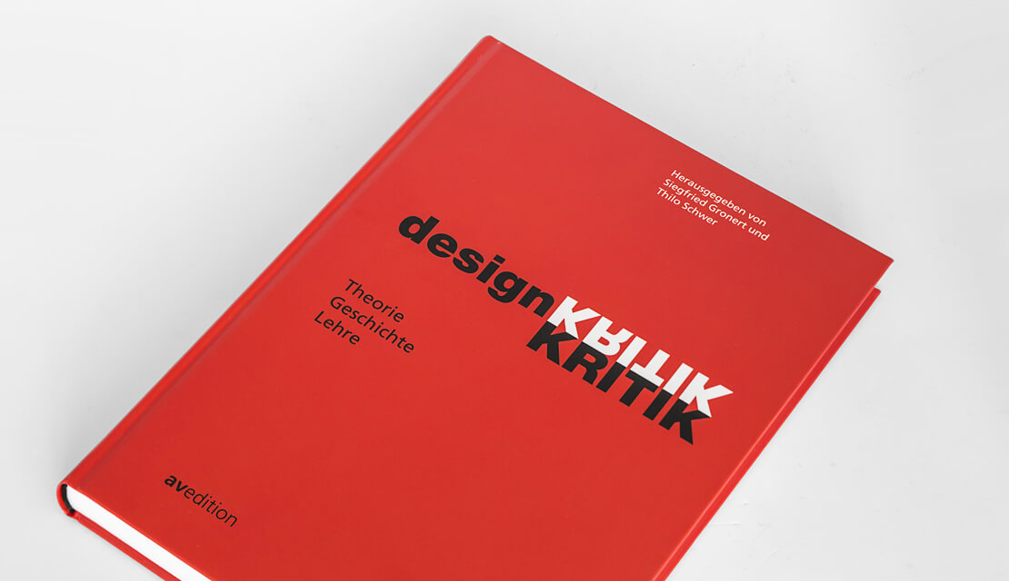 Designkritik - Buch zur Theorie, Geschichte und Lehre im Design