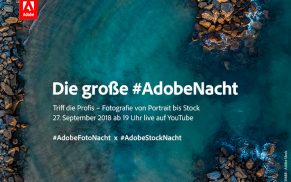 Foto-Tipps und Workflow-Tricks: #AdobeNacht-Livestream am 27. September