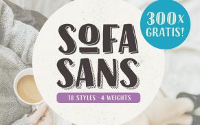 300 Gratis-Downloads der Schriftfamilie »Sofa Sans« [beendet]
