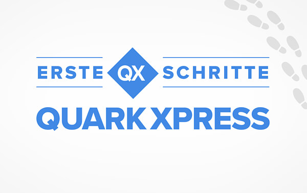 QuarkXPress - Erste Schritte