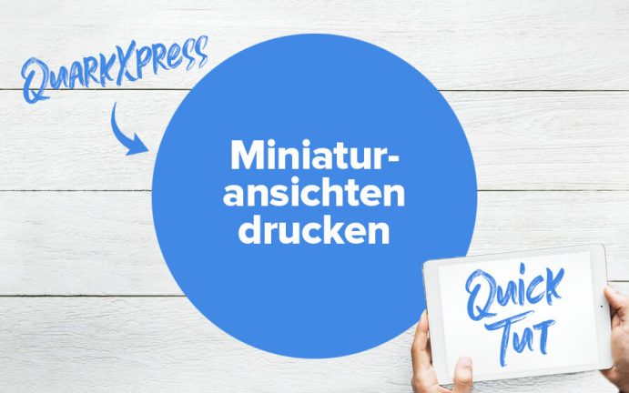 Miniaturansichten in QuarkXPress drucken