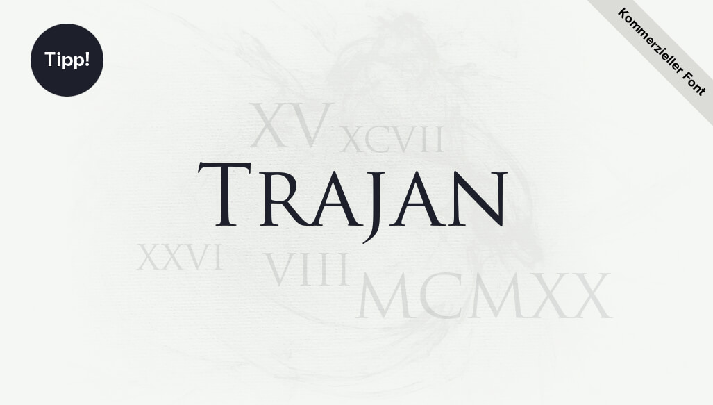 Römische Zahlen Schriftart Trajan