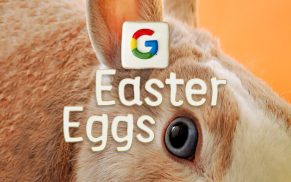 Google Easter Eggs finden: Ostereiersuche mal anders
