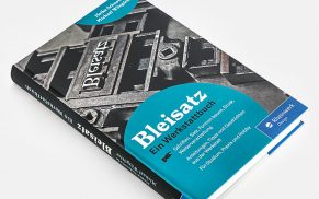 Bleisatz – Ein Werkstattbuch