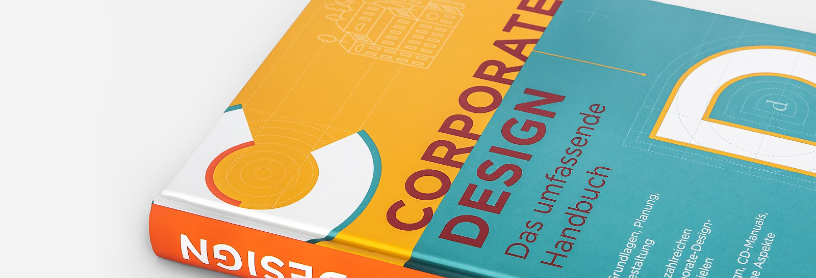 Corporate Design: Das umfassende Handbuch