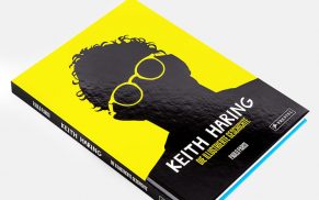 Keith Haring – Die illustrierte Geschichte