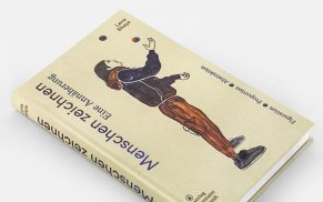 Menschen zeichnen: Eine Annäherung. Figuration – Proportion – Abstraktion