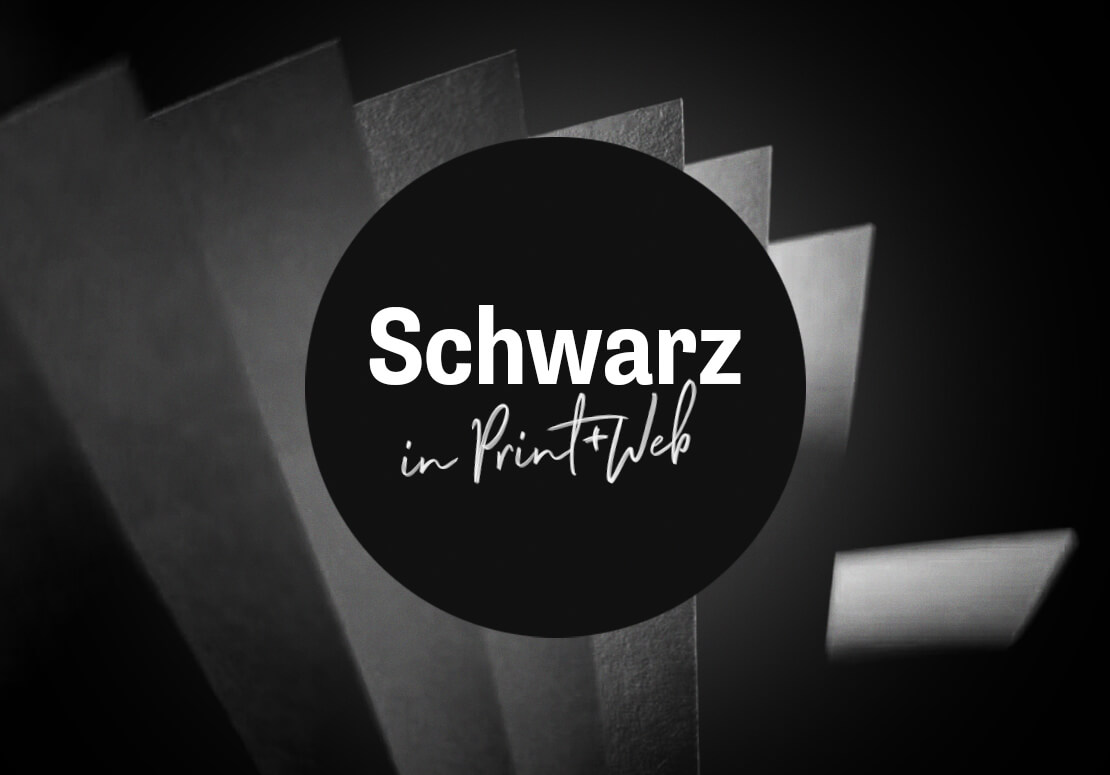Schwarz richtig anlegen in Print und Web